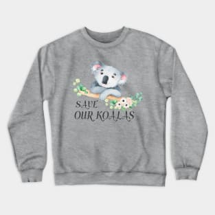 Save our Koalas with cute Australian koala and gum leaves Crewneck Sweatshirt